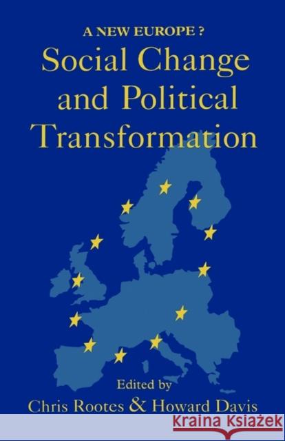 Social Change and Political Transformation: A New Europe? Davis, Howard 9781857281484 Routledge