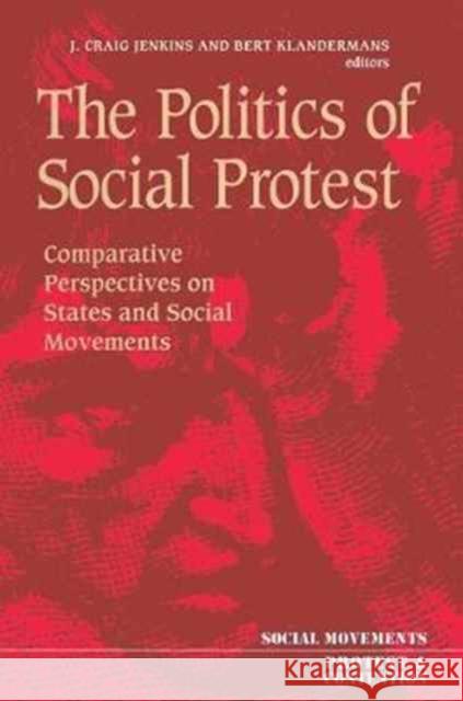 The Politics of Social Protest: Comparative Perspectives on States and Social Movements Jenkins, Craig 9781857282962