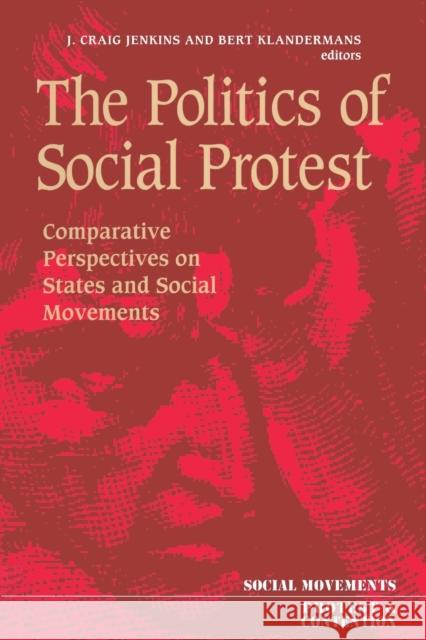 The Politics Of Social Protest: Comparative Perspectives On States And Social Movements Jenkins, Craig 9781857282979