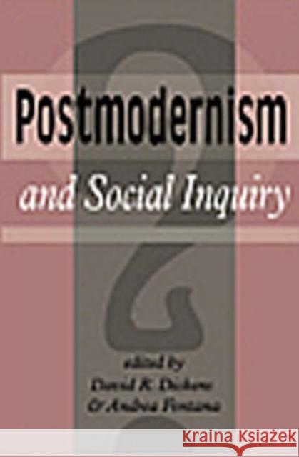 Postmodernism And Social Inquiry David Dickens Associate Professor of Sociology, and Director David Dickens Associate Professor of Sociology, and Directo 9781857283655