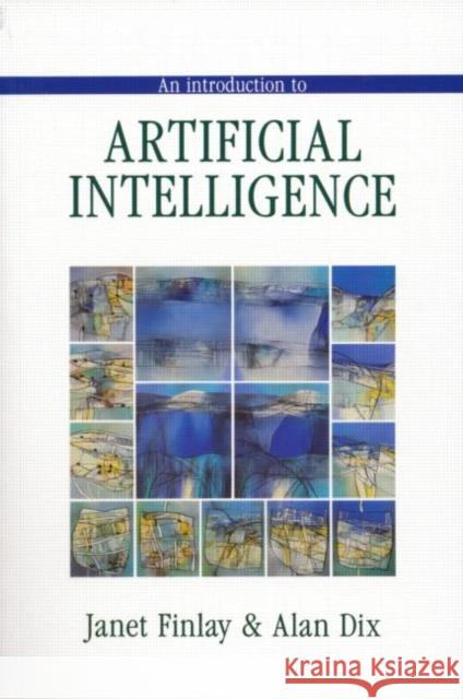 An Introduction to Artificial Intelligence Finlay, Janet 9781857283990