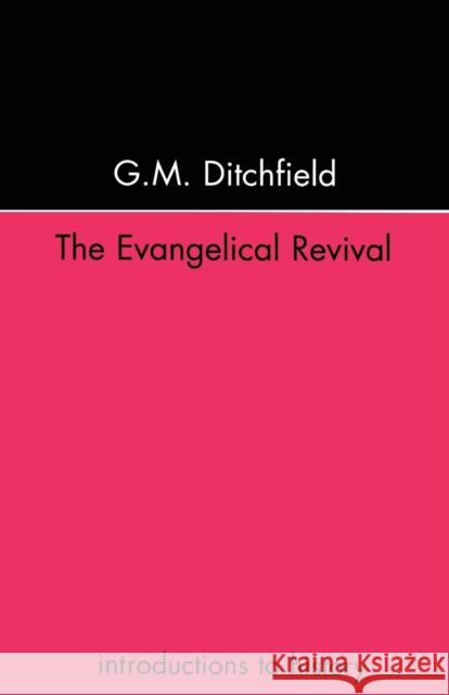 The Evangelical Revival Grayson Ditchfield G. M. Ditchfield 9781857284812 UCL Press