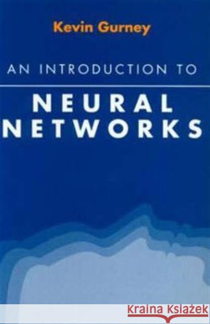 An Introduction to Neural Networks Kevin Gurney 9781857285031 0