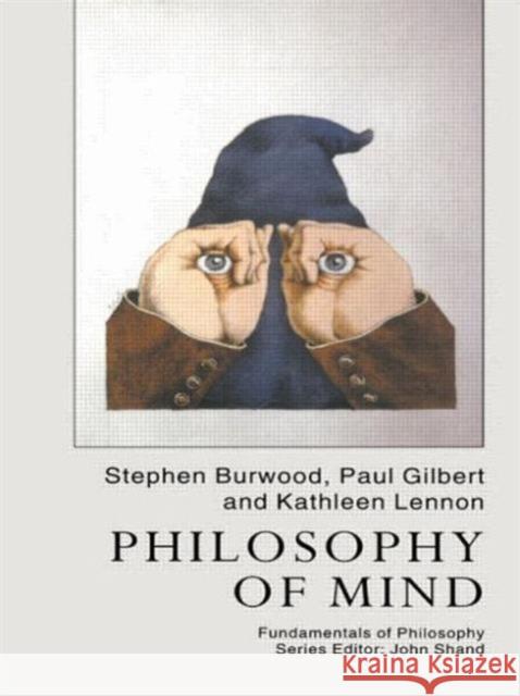 Philosophy Of Mind Paul Gilbert Kathleen Lennon Paul Gilbert 9781857285918