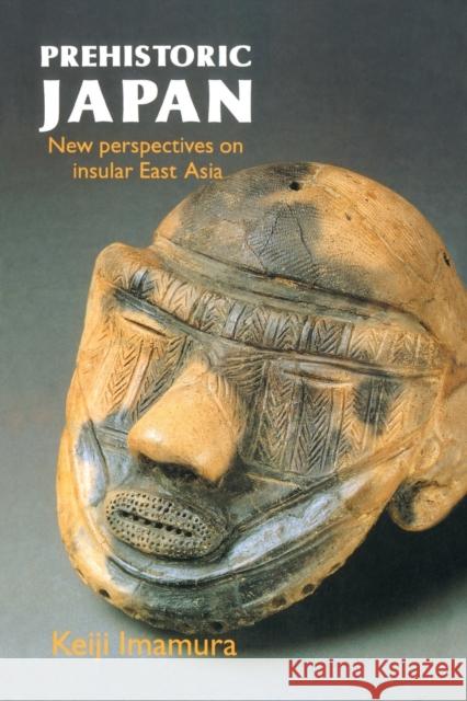 Prehistoric Japan: New Perspectives On Insular East Asia Imamura, Keiji 9781857286175