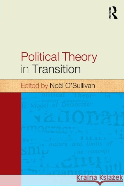 Political Theory in Transition O'Sullivan, Noel 9781857288551 Routledge