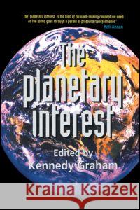 The Planetary Interest Kennedy Graham Kennedy Graham  9781857288933