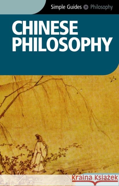 Chinese Philosophy - Simple Guides Peter Nancarrow 9781857334890 Kuperard