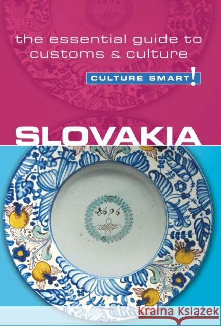 Slovakia - Culture Smart!: The Essential Guide to Customs & Culture Brendan F.R. Edwards 9781857335668 Kuperard