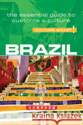 Brazil - Culture Smart! : The Essential Guide to Customs & Culture Sandra Branco Rob Williams 9781857336894 