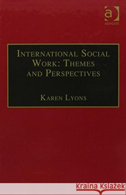 International Social Work: Themes and Perspectives Karen Lyons   9781857423891