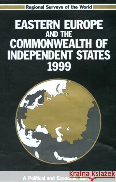 Eastern Europe and the Commonwealth of Independent States 1999 Europa Publications 9781857430585 Europa Yearbook