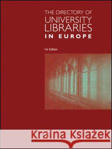 The Directory of University Libraries in Europe Europa Publications 9781857430714 Europa Yearbook