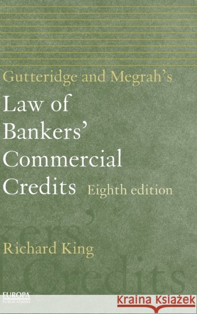 Gutteridge and Megrah's Law of Bankers' Commercial Credits Richard King Richard King  9781857431124 Taylor & Francis