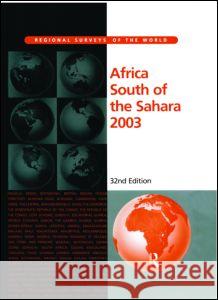 Africa South of the Sahara 2003 Europa Publications 9781857431315 Europa Yearbook