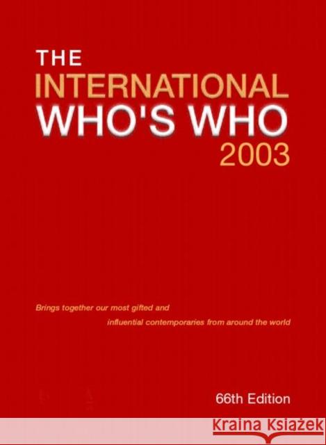 Intl Whos Who 2003  9781857431346 Routledge