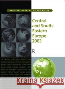 Central and South-Eastern Europe 2003 Europa Publications 9781857431360 Europa Yearbook