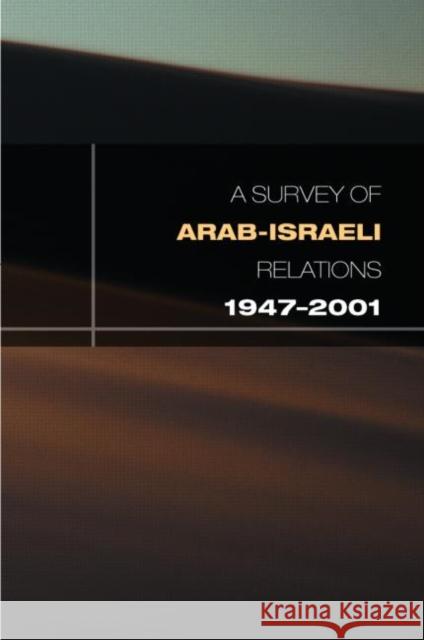 Survey of Arab-Israeli Relations 1947-2001 Lea, David 9781857431414 Europa Yearbook