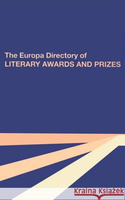 The Europa Directory of Literary Awards and Prizes Europa Publications                      Europa 9781857431469 Europa Yearbook