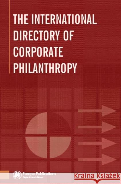 The International Directory of Corporate Philanthropy    9781857431476 Taylor & Francis