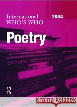 International Who's Who in Poetry 2004 Europa Publications 9781857431780
