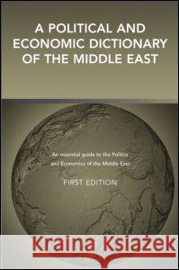 A Political and Economic Dictionary of the Middle East David Seddon 9781857432121 Europa Yearbook