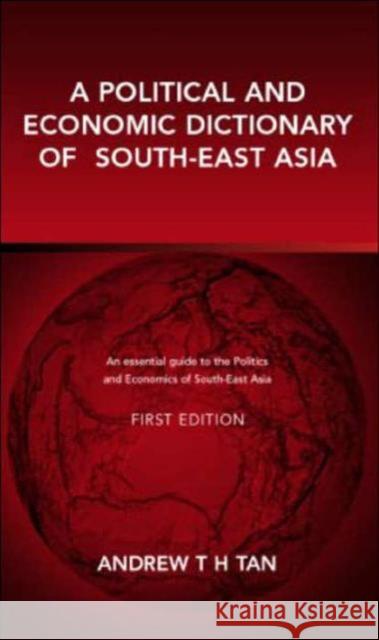 A Political and Economic Dictionary of South-East Asia Europa Publications 9781857432268 Europa Publications (PA)