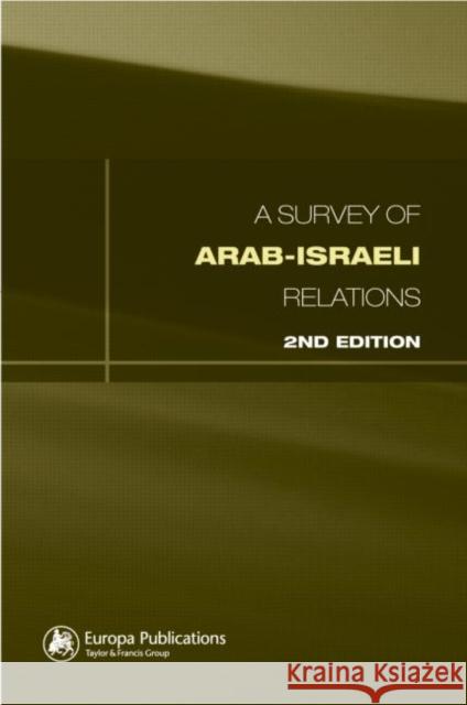 Survey of Arab-Israeli Relations Europa Publications 9781857432619 Europa Yearbook