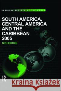 South America, Central America and the Caribbean Europa Publications 9781857432657 Europa Yearbook