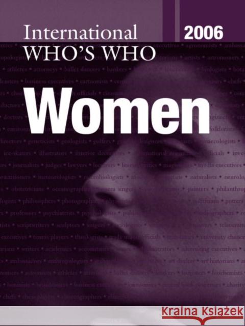 International Who's Who of Women 2006 Europa Publications 9781857433258 Routledge
