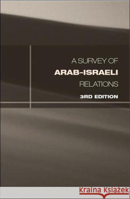 Survey of Arab-Israeli Relations Routledge 9781857433944