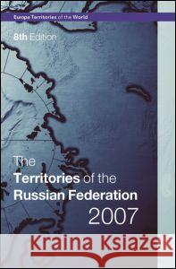 The Territories of the Russian Federation Routledge 9781857434187