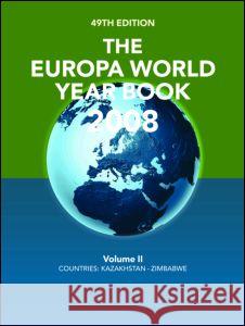 The Europa World Year Book 2008 Volume 2 Europa Publications 9781857434538