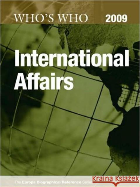 Who's Who in International Affairs 2009 Europa Publications   9781857434798 Taylor & Francis
