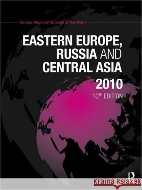 Eastern Europe, Russia and Central Asia 2010   9781857435313 0