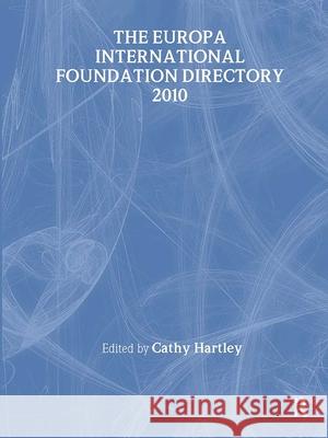 The Europa International Foundation Directory Europa Publications   9781857435597 Taylor and Francis