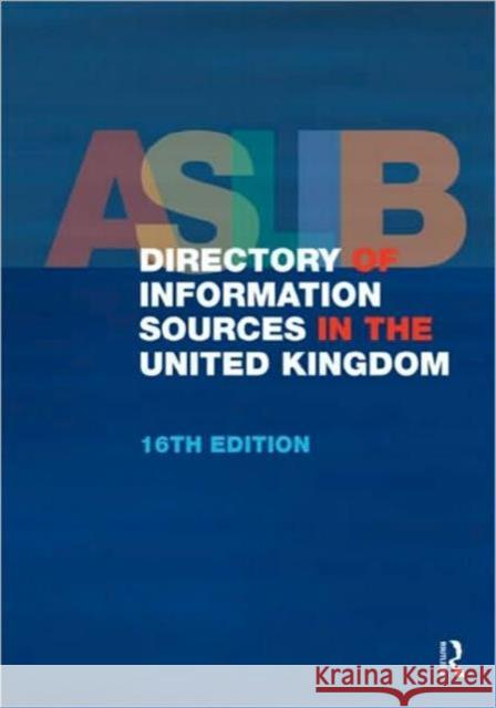 Aslib Directory of Information Sources in the United Kingdom  9781857435764 ROUTLEDGE