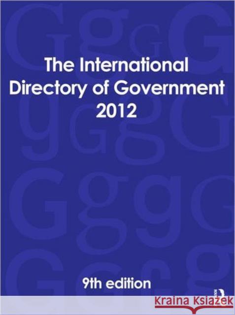The International Directory of Government 2012 Europa Publications 9781857436495