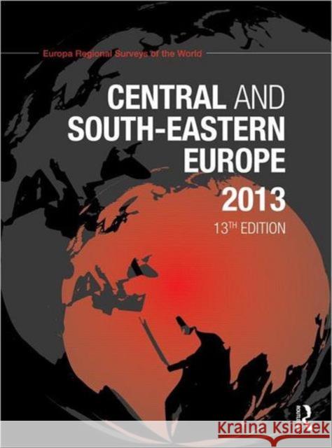 Central and South-Eastern Europe 2013 Europa Publications 9781857436501 Routledge