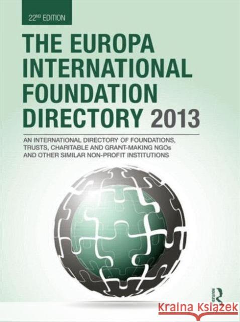 The Europa International Foundation Directory 2013 Europa Publications 9781857436815 Routledge