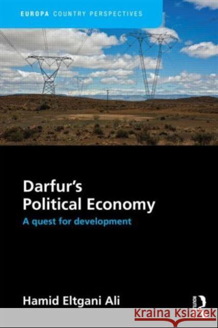 Darfur's Political Economy: A Quest for Development Ali, Hamid 9781857437119 Routledge