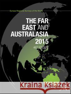 The Far East and Australasia 2015 Europa Publications 9781857437393