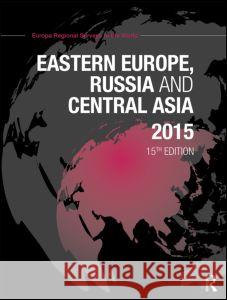 Eastern Europe, Russia and Central Asia 2015 Europa Publications 9781857437409