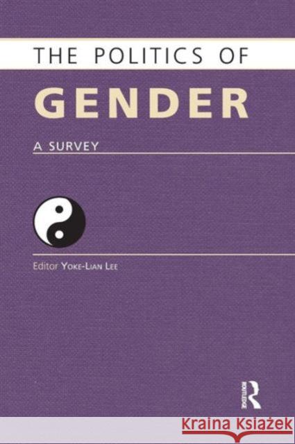 The Politics of Gender: A Survey Lee, Yoke-Lian 9781857437577