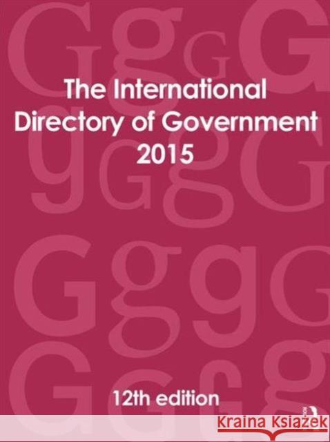 The International Directory of Government 2015 Europa Publications 9781857437751