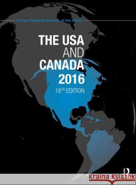 The USA and Canada 2016 Europa Publications   9781857437928 Taylor and Francis