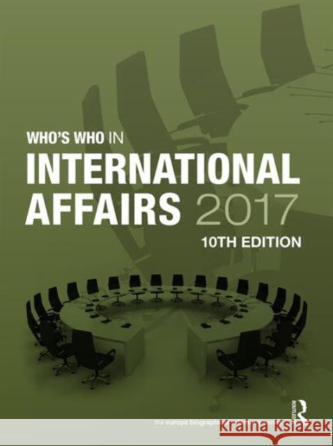 Who's Who in International Affairs 2017 Europa Publications 9781857438383