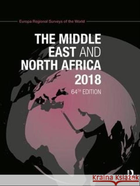 The Middle East and North Africa 2018 Europa Publications   9781857438796 Europa Publications Ltd