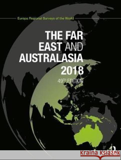 The Far East and Australasia 2018 Europa Publications   9781857438819 Europa Publications Ltd