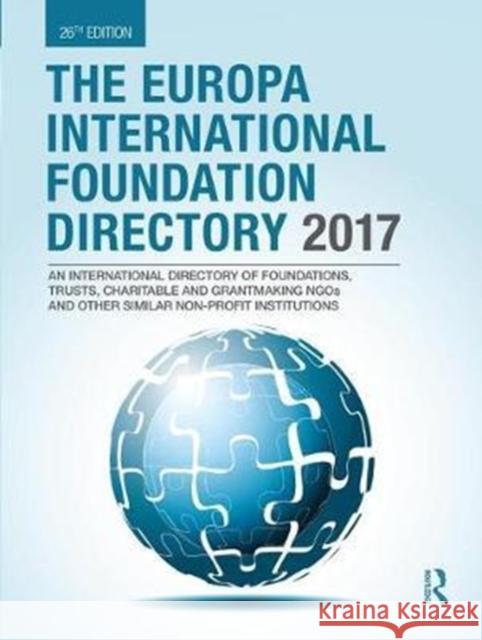 The Europa International Foundation Directory 2017 Europa Publications 9781857439069